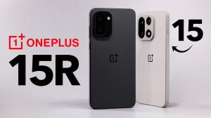 Новый хит до 40 000 рублей? Обзор OnePlus 15R vs OnePlus 15