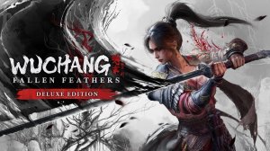 #36 WuChang: Fallen Feathers {Босс: Лютый тигр - опасная киска} ➤ [4k]