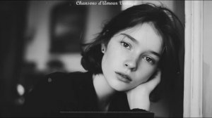 French Paris Chanson🎼Un Voyage Romantique Entre Mélodies Douces et Émotions Sou