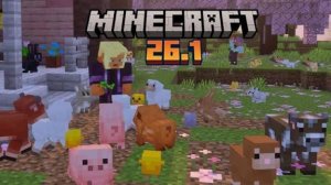 Что добавят в следующем обновлении Minecraft 26.1