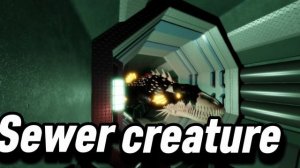 Sewer creature | OST Pressure