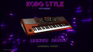 ✦KORG STYLE✦ 💥DISCO «2000 💥🎧©2026