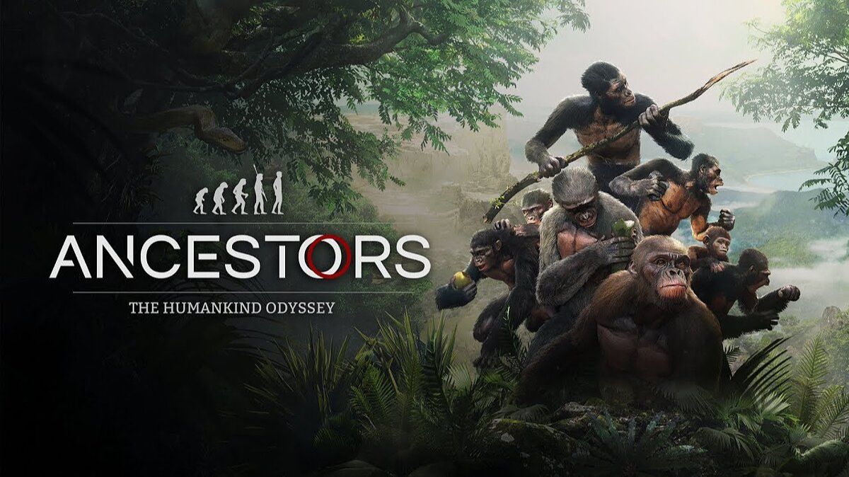 Ancestors: The Humankind Odyssey [04/01/2026]