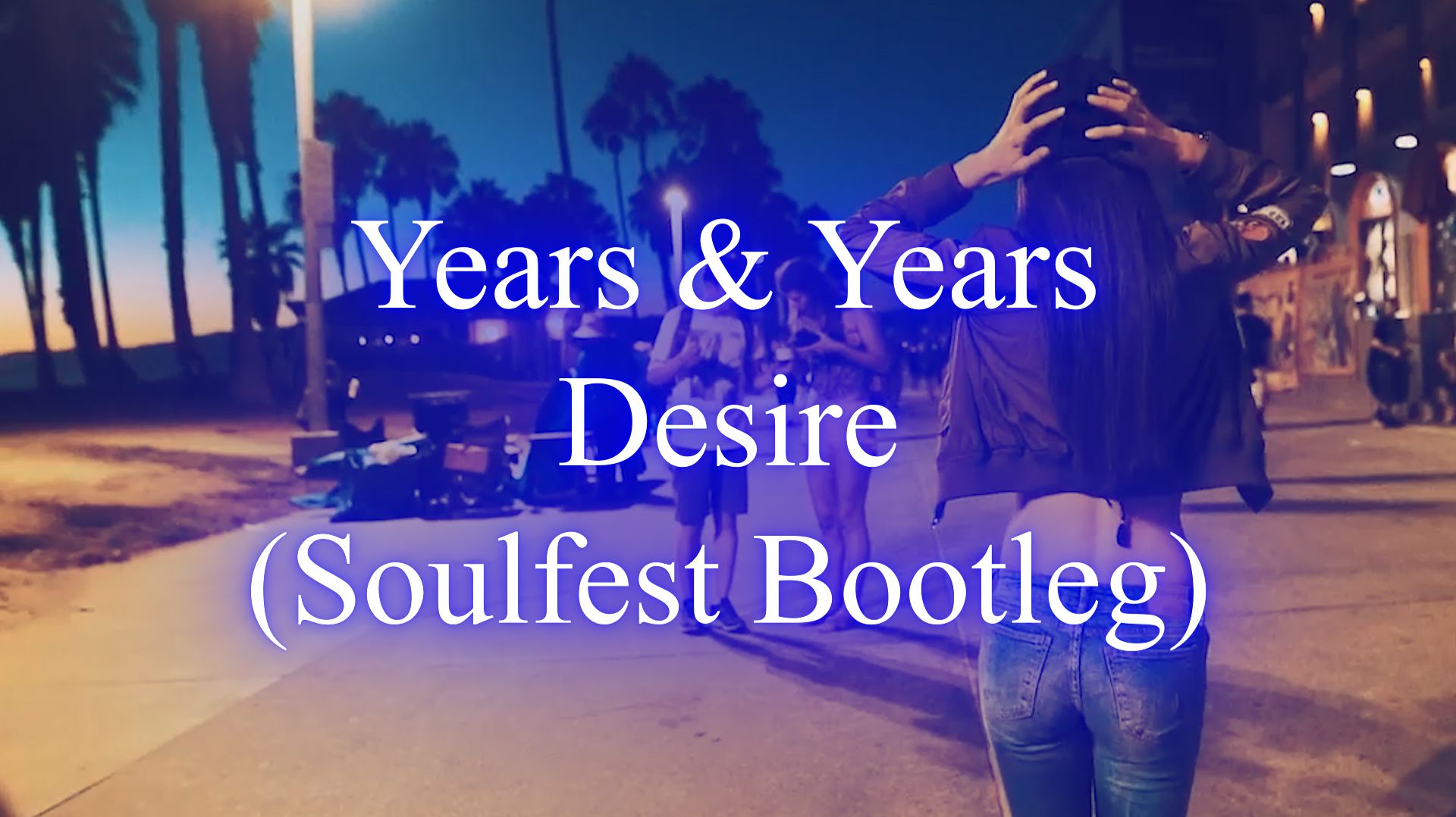 Years & Years - Desire (Soulfest Bootleg) смотреть онлайн