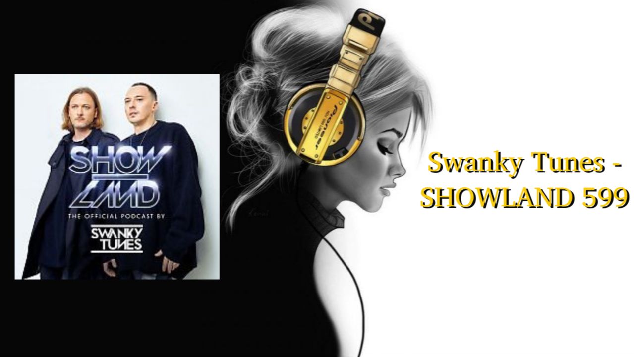 Swanky Tunes - SHOWLAND 599