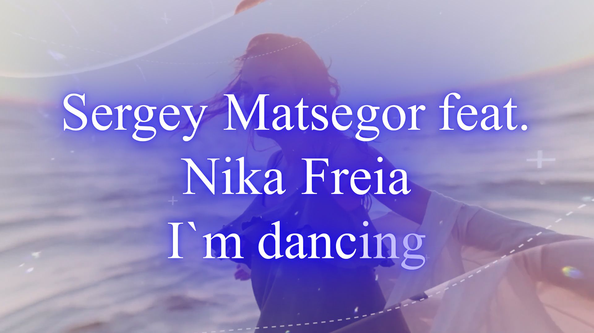 Sergey Matsegor feat. Nika Freia - I`m dancing смотреть онлайн