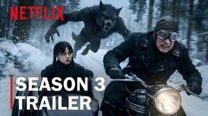 Уэнсдей: 3-й сезон (Трейлер 2026)