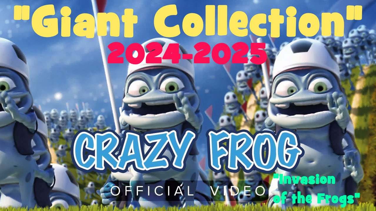 Crazy Frog | Гигантский Сборник 2024-2025 | Нашествие Лягушек #крейзифрог #фрог #crazyfrog #frog смотреть онлайн