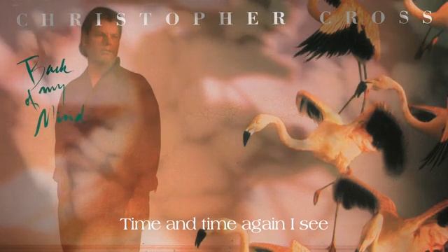 Christopher Cross - Never Stop Believing смотреть онлайн