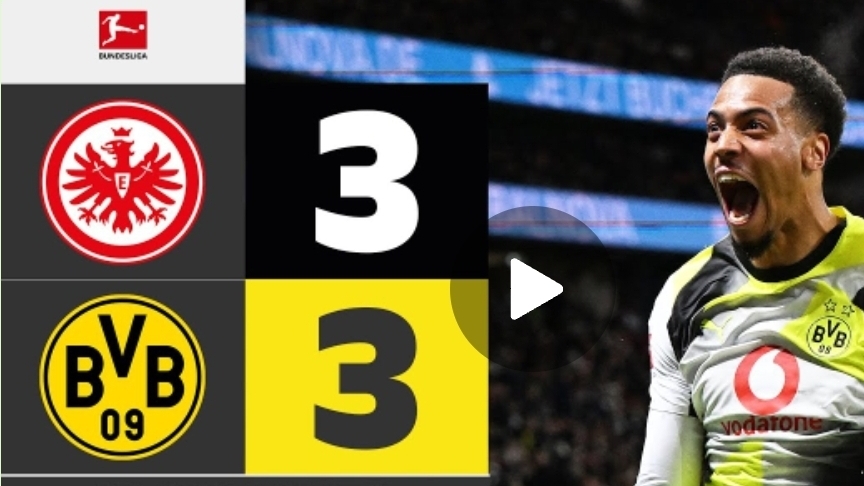 АЙНТРАХТ ФРАНКФУРТ - БОРУССИЯ ДОРТМАНД 3-3. смотреть онлайн