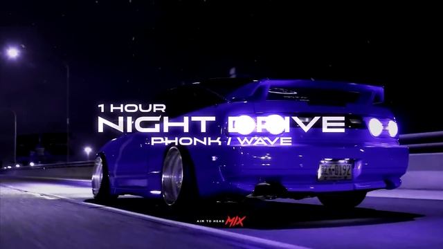 1 Hour Night Drive Wave Phonk Hardwave Mix смотреть онлайн