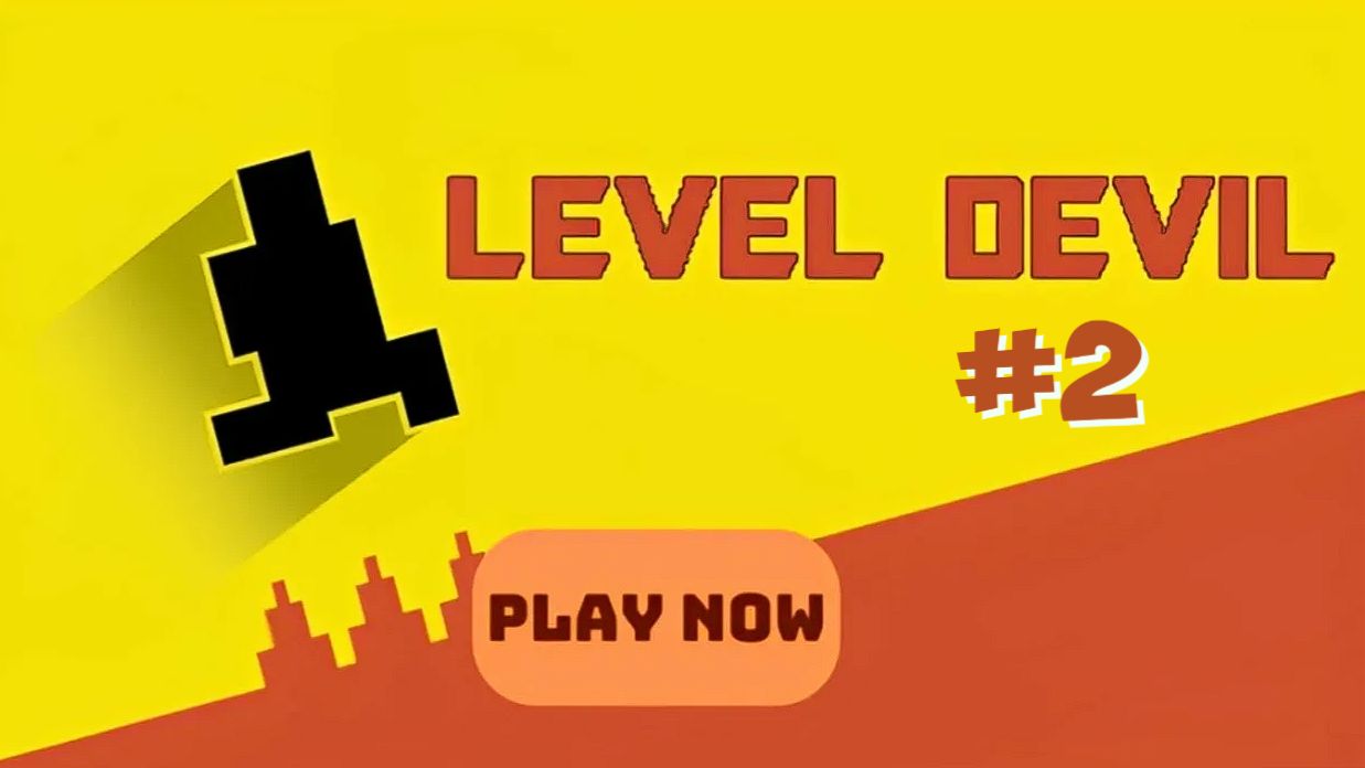 Level.Devil Прохождение #2 смотреть онлайн