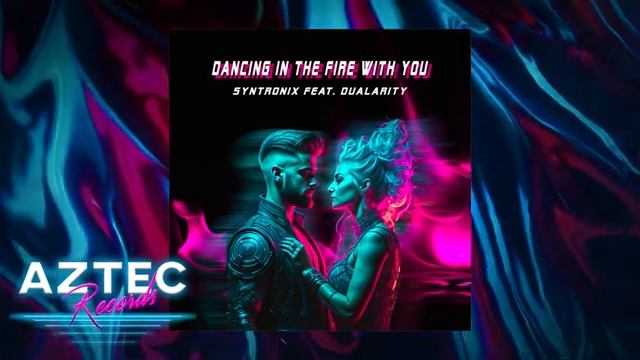 Syntronix & Dualarity - Dancing In The Fire With You смотреть онлайн