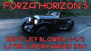 Bentley Blower 1930: Рокочущая звезда Гран-при в Forza Horizon 5 🚗🔥