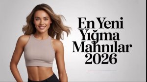 Yeni yığma mahnılar 2026