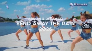 🅰️𝓭𝓻𝓲𝓪𝓷 & 𝓓𝓳 𝓡𝓪Ⓜ️𝓮𝔃𝔃 - 𝕊𝕖𝕟𝕕 𝔸𝕨𝕒𝕪 𝕋𝕙𝕖 ℝ𝕒𝕚𝕟 𝟚𝟘𝟚𝟞