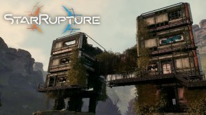 Руины на загадочной планете - StarRupture #2