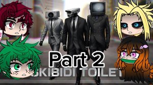 Мга И Крд Реакция На Skibidi Toilet Часть 2