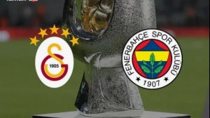 ГАЛАТАСАРАЙ \ ФЕНЕРБАХЧЕ  \\ ФИНАЛ \\ СУПЕРКУБОК