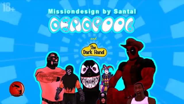 GTA San Andreas DYOM #72 - Deadpool и Тёмная Рука смотреть онлайн