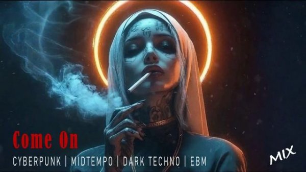 Dark Techno / EBM / Industrial Bass Mix 'Come On'