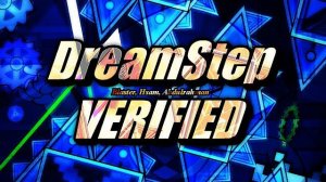 DREAMSTEP by Blaster & more VERIFIED!! | 2.0 GDPS collab | Geometry Dash