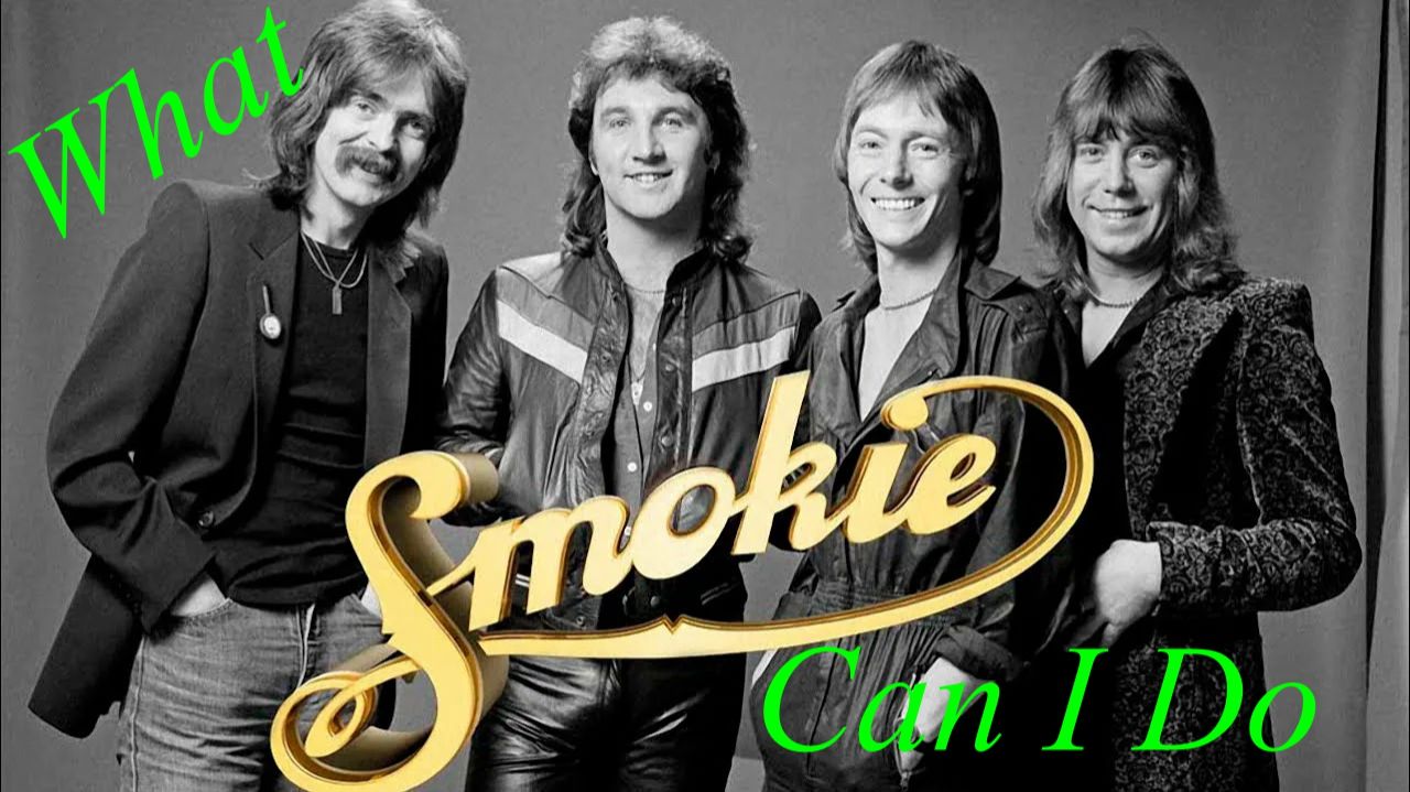 Smokie -What Can I Do-