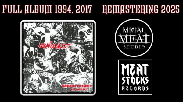 Cranioclast - Perverted Pleasures and Then Some... (1994/2017) (remastering 2025)