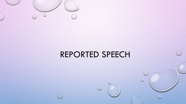 Reported speech part 1