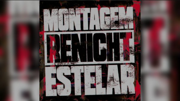 MONTAGEM RENICHT ESTELAR-(Ultra Slowed & Reverb)-RIVHZL