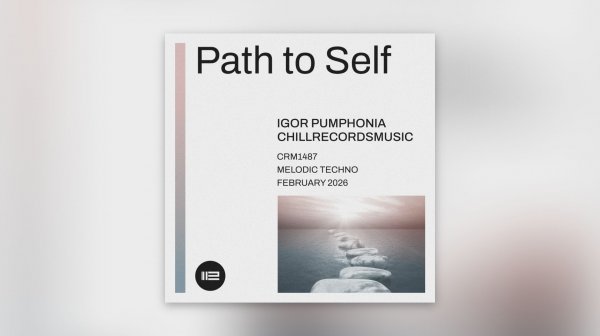 Igor Pumphonia - Path to Self — релиз 01.02.2026 (Melodic Techno / Deep Techno, Progressive House)