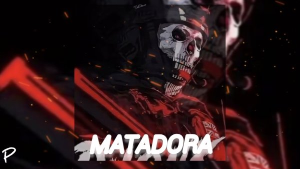 MATADORA (скорость 0.75)