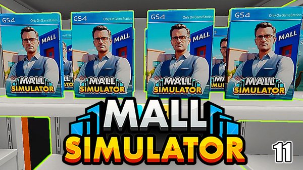 Открыла Магазин Игр ► Mall Simulator #11