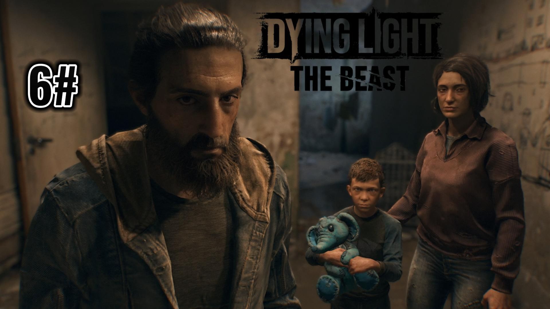 Dying light the beast 6# СПАСЕНИЕ ПОГИБАЮЩИХ