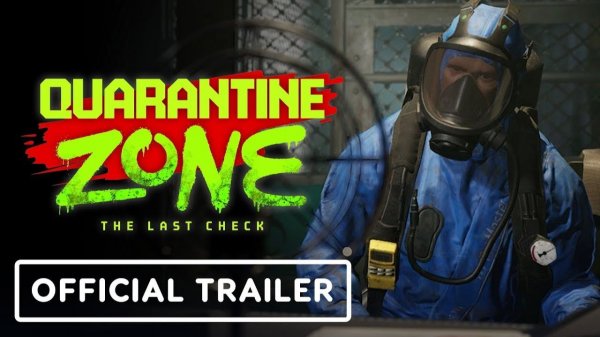 Quarantine Zone: The Last Check - Trailer