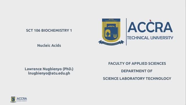 SCT 106 Biochemistry 1: Nucleic Acids