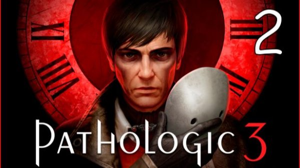 Прохождение Pathologic 3 #2 Зона карантина