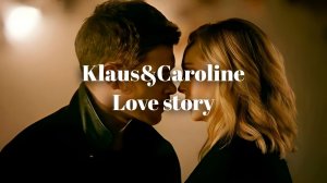 Клаус Майклсон & Кэролайн Форбс - История Любви | Klaus Mikaelson & Caroline Forbes - Love Story