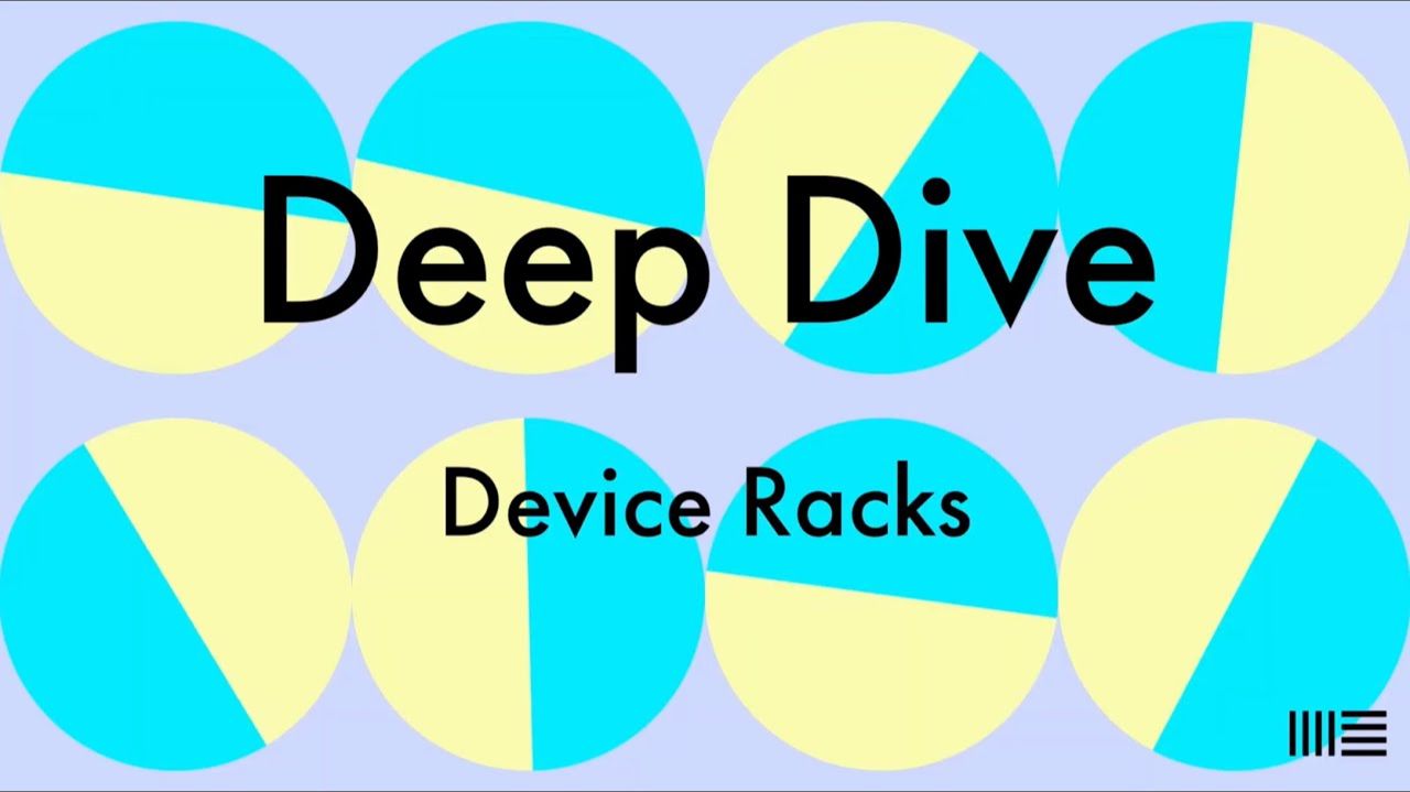 Ableton Livestream: Deep Dive to Device Racks with Matt Tinkler