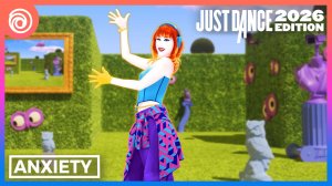 Just Dance 2026 Edition - Anxiety | Камера контроллер (13K)