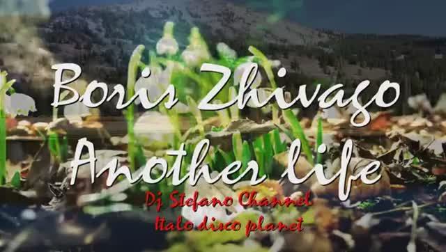 Boris Zhivago - Another Life смотреть онлайн