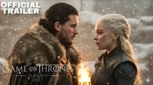 Игра престолов: 9 сезон (Трейлер 2026)