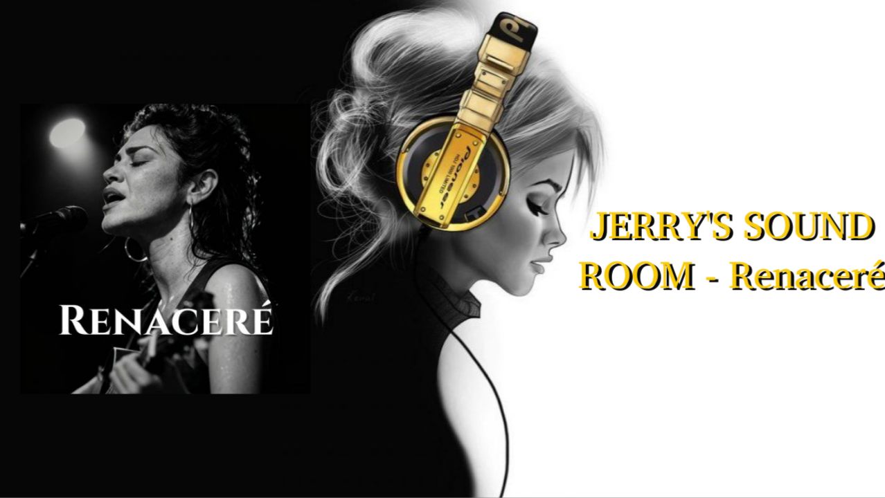 JERRY'S SOUND ROOM - Renaceré