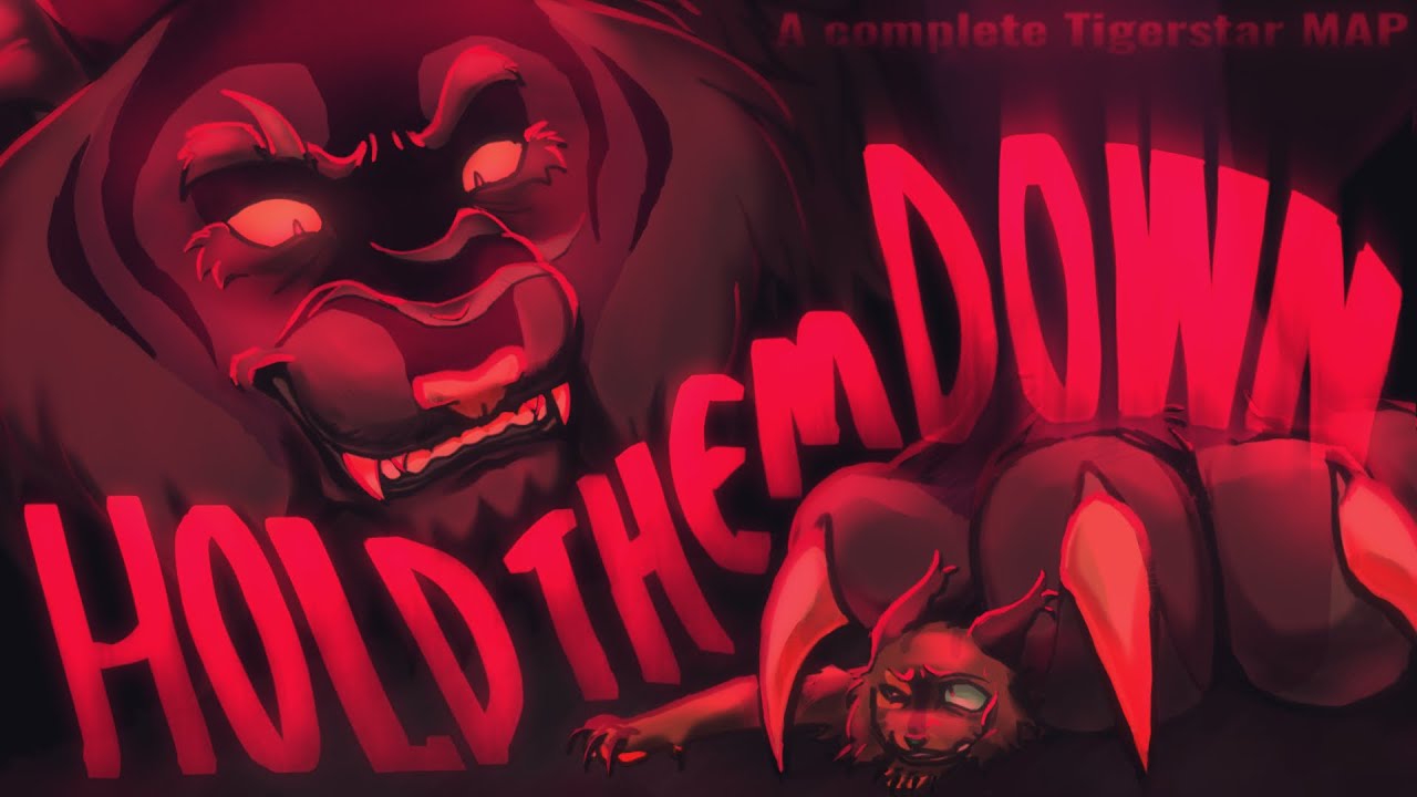 Hold Them Down - A Complete Tigerstar MAP
(КОТЫ ВОИТЕЛИ МАП ПЕРЕЗАЛИВ) смотреть онлайн
