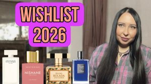 ТОП САМЫХ ЖЕЛАННЫХ АРОМАТОВ 💕 ПАРФЮМЕРНЫЙ WISHLIST- 2026