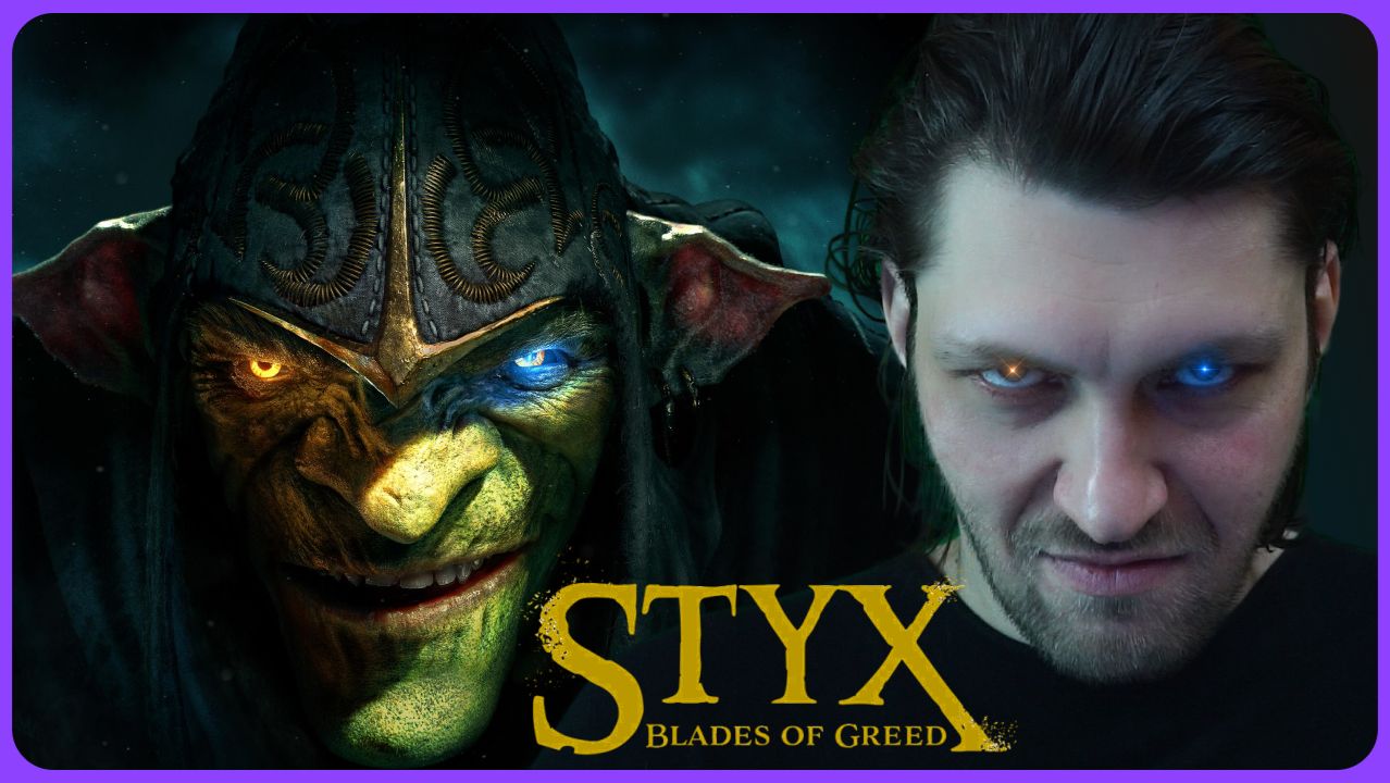 Styx: Blades Of Greed обзорный стрим