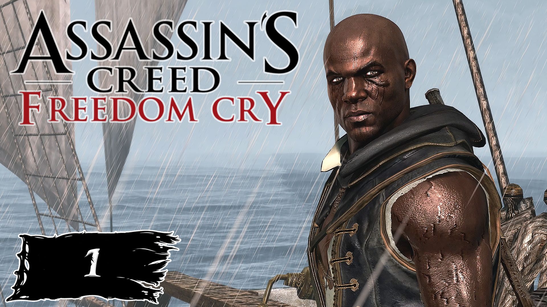 Assassin's Creed: Freedom Cry - СОПРОТИВЛЕНИЕ #01 смотреть онлайн