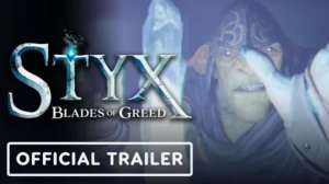 Styx: Blades of Greed | Трейлер предзаказов | Гоблинский стелс-экшен | Стикс: Клинки жадности.