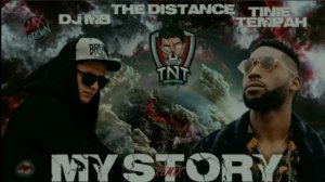 The Distance Feat. Tinie Tempah - My Story (DJ MB Remix 2023)