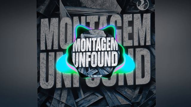 MONTAGEM UNFOUND - (Ultra Slowed) - DJ FallThox смотреть онлайн